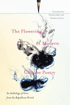 The Flowering of Modern Chinese Poetry 1