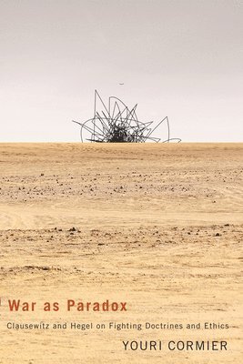 War as Paradox 1