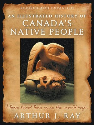 bokomslag Illustrated History of Canada's Native People