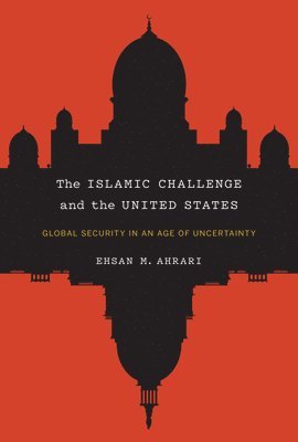 bokomslag Islamic Challenge and the United States