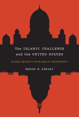 The Islamic Challenge and the United States 1