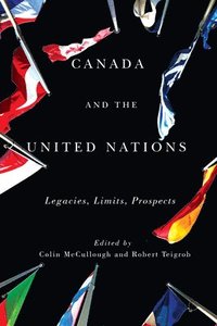 bokomslag Canada and the United Nations: Volume 1