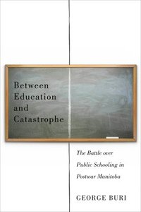 bokomslag Between Education and Catastrophe