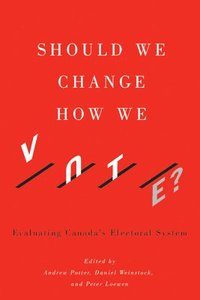 bokomslag Should We Change How We Vote?