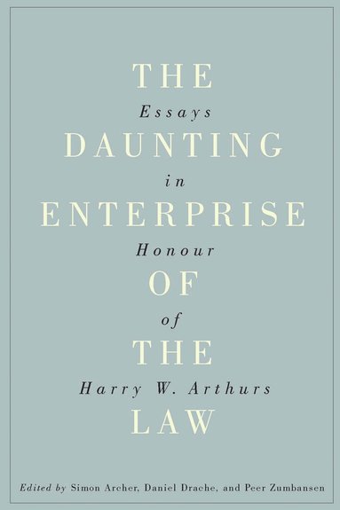 Simon Archer, Daniel Drache, Peer Zumbansen - Daunting Enterprise of the Law, Häftad