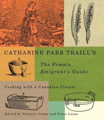 bokomslag Catharine Parr Traill's The Female Emigrant's Guide
