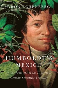 bokomslag Humboldt's Mexico