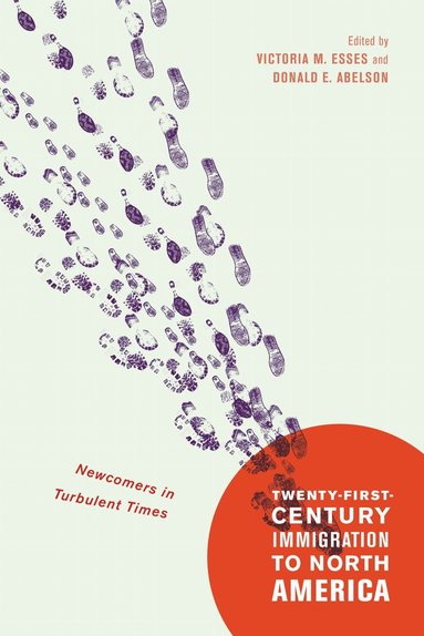 Victoria M. Esses, Donald E. Abelson - Twenty-First-Century Immigration to North America, Häftad