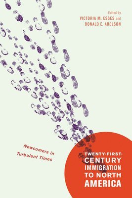 Twenty-First-Century Immigration to North America: Volume 2 1