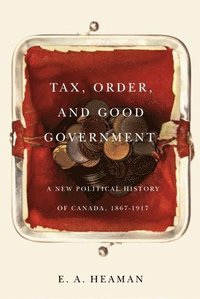 bokomslag Tax, Order, and Good Government: Volume 240