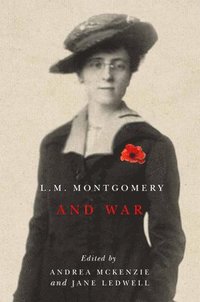 bokomslag L.M. Montgomery and War