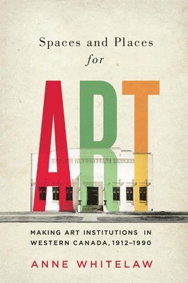 Spaces and Places for Art