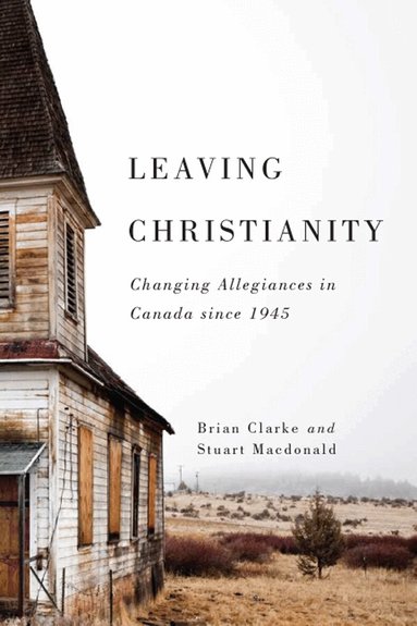Brian Clarke, Stuart Macdonald - Leaving Christianity, Häftad