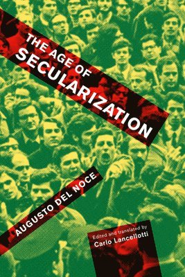 bokomslag The Age of Secularization