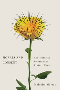 bokomslag Morals and Consent