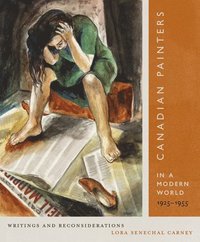 bokomslag Canadian Painters in a Modern World, 1925-1955