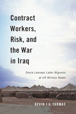 bokomslag Contract Workers, Risk, and the War in Iraq: Volume 5