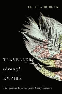 bokomslag Travellers Through Empire: Volume 91