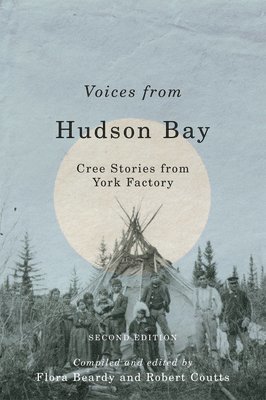 Voices from Hudson Bay: Volume 5 1