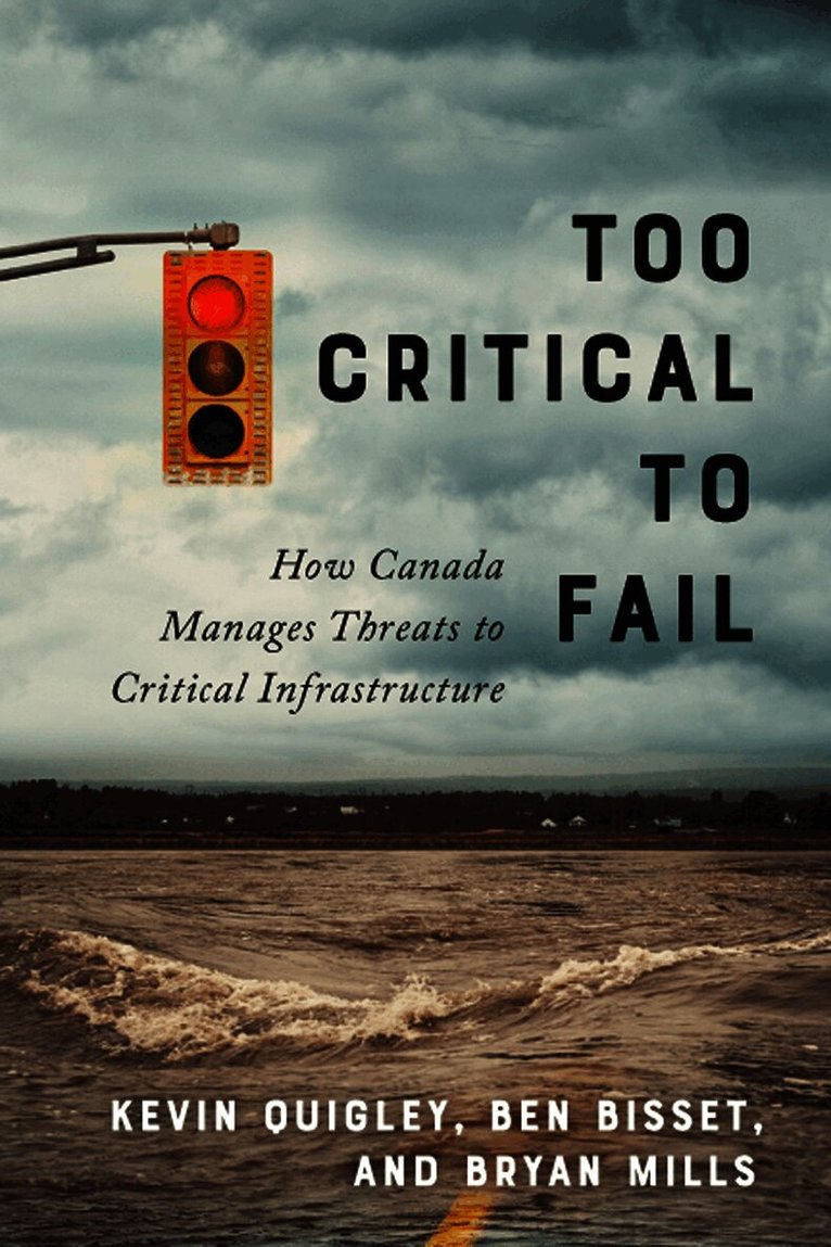 Kevin Quigley, Ben Bisset, Bryan Mills - Too Critical to Fail, Inbunden