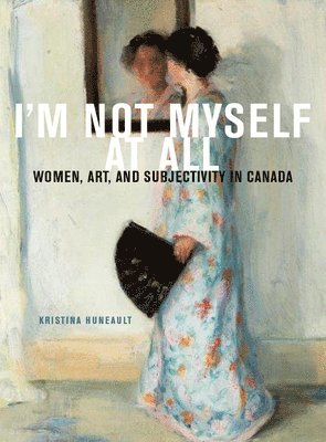 bokomslag I'm Not Myself at All: Volume 25