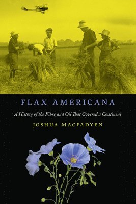 Joshua MacFadyen - Flax Americana, Häftad