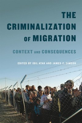 Idil Atak, James C. Simeon, IDIL Atak - Criminalization of Migration, Häftad