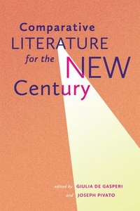 bokomslag Comparative Literature for the New Century