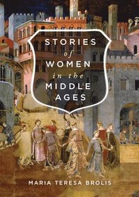 bokomslag Stories of Women in the Middle Ages