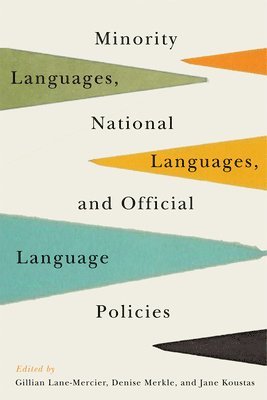 bokomslag Minority Languages, National Languages, and Official Language Policies