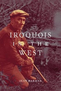 bokomslag Iroquois in the West: Volume 93