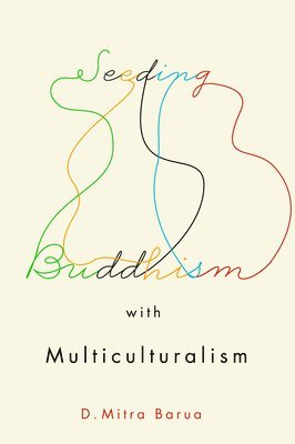 bokomslag Seeding Buddhism with Multiculturalism: Volume 5