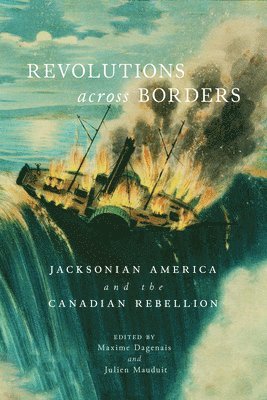 Maxime Dagenais, Julien Mauduit - Revolutions Across Borders, Inbunden