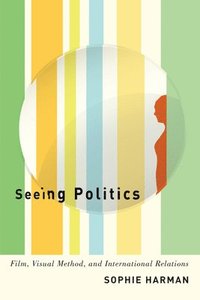 bokomslag Seeing Politics