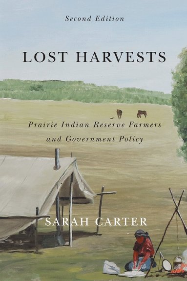 Sarah Carter - Lost Harvests, Häftad