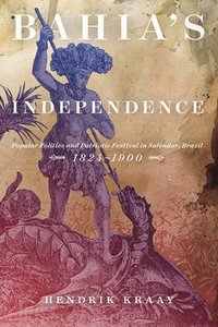 bokomslag Bahia's Independence