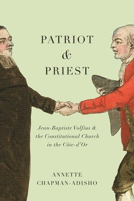 Patriot and Priest: Volume 2 1