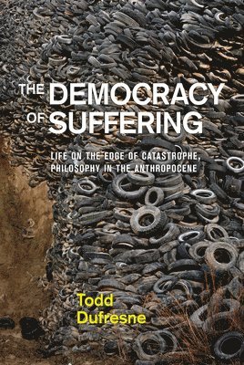 bokomslag The Democracy of Suffering