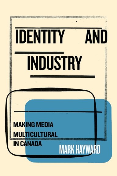 Mark Hayward - Identity and Industry, Häftad