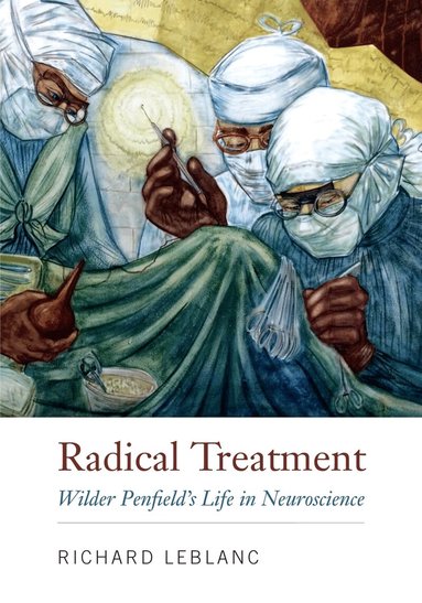 Richard Leblanc - Radical Treatment, Inbunden