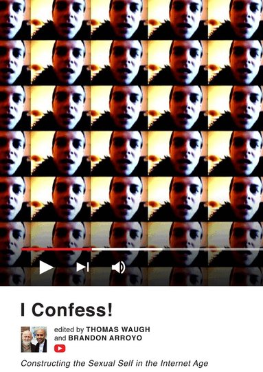 Thomas Waugh, Brandon Arroyo - I Confess!, Häftad