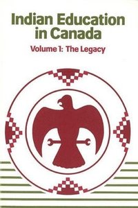 bokomslag Indian Education in Canada, Volume 1