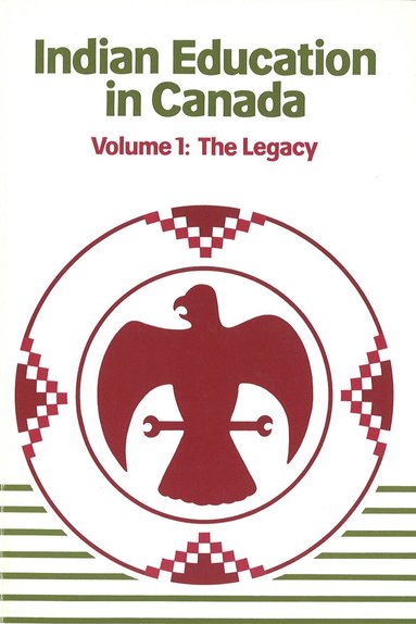 bokomslag Indian Education in Canada, Volume 1