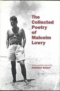 bokomslag The Collected Poetry of Malcolm Lowry