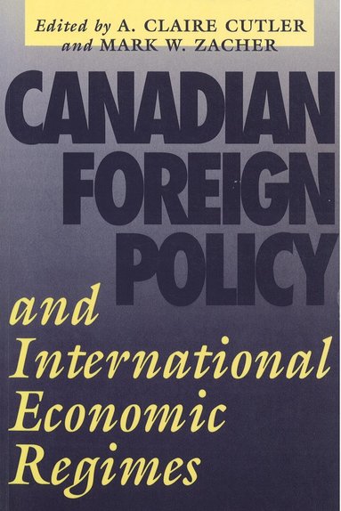 bokomslag Canadian Foreign Policy and International Economic Regimes