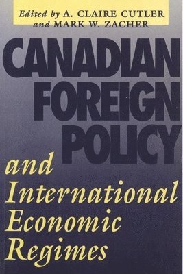 Canadian Foreign Policy and International Economic Regimes 1