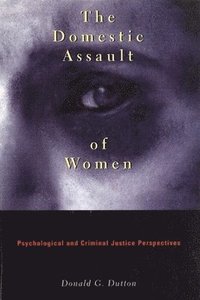bokomslag The Domestic Assault of Women