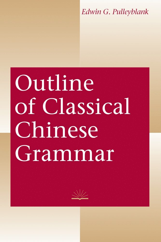 Outline of Classical Chinese Grammar 1