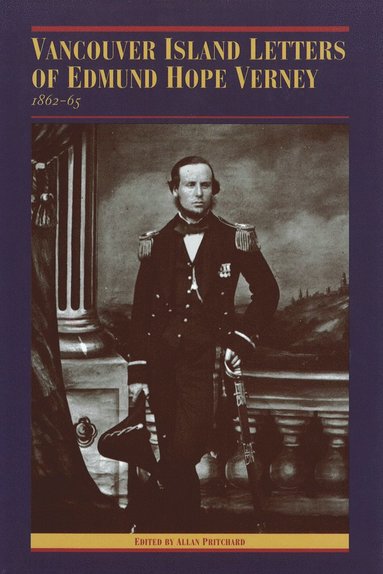 bokomslag Vancouver Island Letters of Edmund Hope Verney
