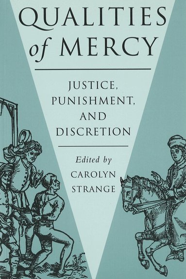 Carolyn Strange - Qualities of Mercy, Häftad